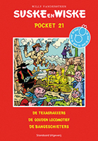 Pocket: de Texasrakkers; de gouden locomotief; de bangeschieters / Suske en Wiske / 21